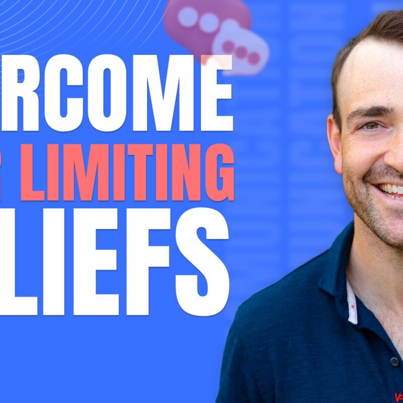 How to Overcome Limiting Beliefs and Increase Self-Awareness