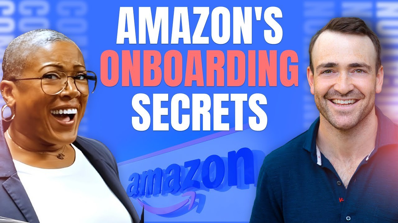 Ep.7: Learn Amazon’s Onboarding Secrets